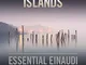 islands: essential einaudi