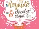 ROYAUTÉ & CHOCOLAT CHAUD - Princesse, Geek & chocolat chaud Livre II (French Edition)