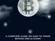 Cryptocurrency - A Trader's Handbook: A Complete Guide On How To Trade Bitcoin And Altcoin...