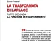 La trasformata di Laplace: 2