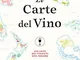 Le carte del vino. Atlante dei vigneti del mondo