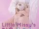 Little Missy's Big Collection: Ten ABDL DDlg Age Play Stories