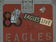 EAGLES LIVE