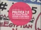 Politica 2.0. Blog, Facebook, Wikileaks: ripensare la sfera pubblica
