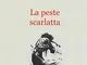 La peste scarlatta