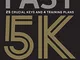 Fast 5K: 25 Crucial Keys and 4 Training Plans (English Edition)