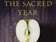 The Sacred Year: Mapping the Soulscape of Spiritual Practice - How Contemplating Apples, L...