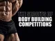 The secrets of body building competitions