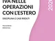 IVA nelle operazioni con l'estero. Disciplina e casi risolti