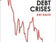 Principles for Navigating Big Debt Crises: The Archetypal Big Debt Cycle / Detailed Case S...