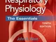 West's Respiratory Physiology: The Essentials