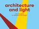 Architecture and light. Basic principles for designing with daylight