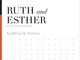 Ruth and Esther: A 12-Week Study