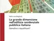 La grande dimensione nell'edilizia residenziale pubblica italiana: Demolire o riqualificar...