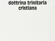 Monoteismo ebraico-Dottrina trinitaria cristiana. Un dialogo