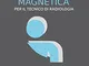 Spalla in Risonanza Magnetica: Per il tecnico di radiologia (TASCABILI Atena Learning Proj...