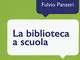 La biblioteca a scuola