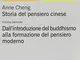 Storia del pensiero cinese. Dall'Introduzione del buddhismo alla formazione del pensiero m...