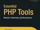 Essential PHP Tools: Modules, Extensions, and Accelerators by Sklar, David (2004) Paperbac...
