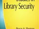Case Studies in Library Security (English Edition)