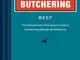 Butchering Beef: The Comprehensive Photographic Guide to Humane Slaughtering and Butcherin...