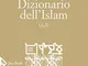 Dizionario dell'Islam (A-I)