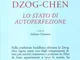 Dzog-chen. Lo stato di autoperfezione