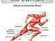 Anatomia della corsa. Guida per un alenamento efficace