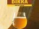 Legno e birra. Guida per il birraio