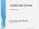 Coro dei Gitani - per Banda da Concerto (partitura): Il Trovatore