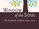Window of the Soul: The Kabbalah of Rabbi Isaac Luria (English Edition)