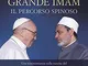 Il Papa e il Grande Imam. Il percorso spinoso. Una testimonianza sulla nascita del Documen...