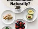 How To Cure Inflammation Naturally?: Guide To The Anti Inflammatory Diet With Foods And He...