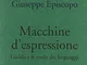 Macchine d'espressione. Gadda e le onde dei linguaggi