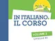 In italiano. Il corso. Livello B1. Con CD Audio formato MP3: 2