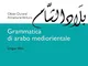 Grammatica di arabo mediorientale. Lingua sami
