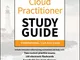 AWS Certified Cloud Practitioner Study Guide: CLF-C01 Exam