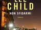 Non sfidarmi: Le avventure di Jack Reacher