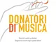 Donatori di musica. Musicisti, medici e volontari. Stagioni di concerti negli ospedali ita...