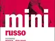 Il mini di russo. Dizionario russo-italiano, italiano-russo. Con Contenuto digitale (forni...