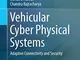 Vehicular Cyber Physical Systems: Adaptive Connectivity and Security