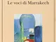 Le voci di Marrakech. Note di un viaggio