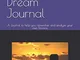 My Crazy and Weird Dream Journal: A Journal to help you remember and analyze your own Drea...