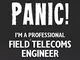 Don't Panic! I'm A Professional Field Telecoms Engineer - 2021 Diary: Customized Work Plan...