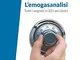 L’emogasanalisi: Tutti i segreti in 20 casi clinici