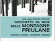 Racchette da neve nelle montagne friulane. Materiali, tecnica, sicurezza itinerari