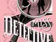 Miss Detective. I primi casi della società investigativa Wells & Wong