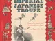 Professor Risley and the Imperial Japanese Troupe: How an American Acrobat Introduced Circ...