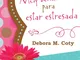 Muy bendecida para estar estresada / Too Blessed to Be Stressed: Inspiracion para superar...