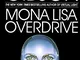 Mona Lisa Overdrive [Lingua inglese]: A Novel: 3
